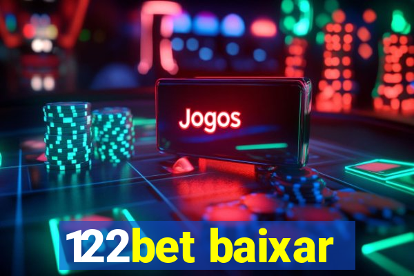 122bet baixar